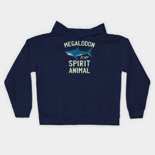 Megalodon is my Spirit Animal Kids Hoodie